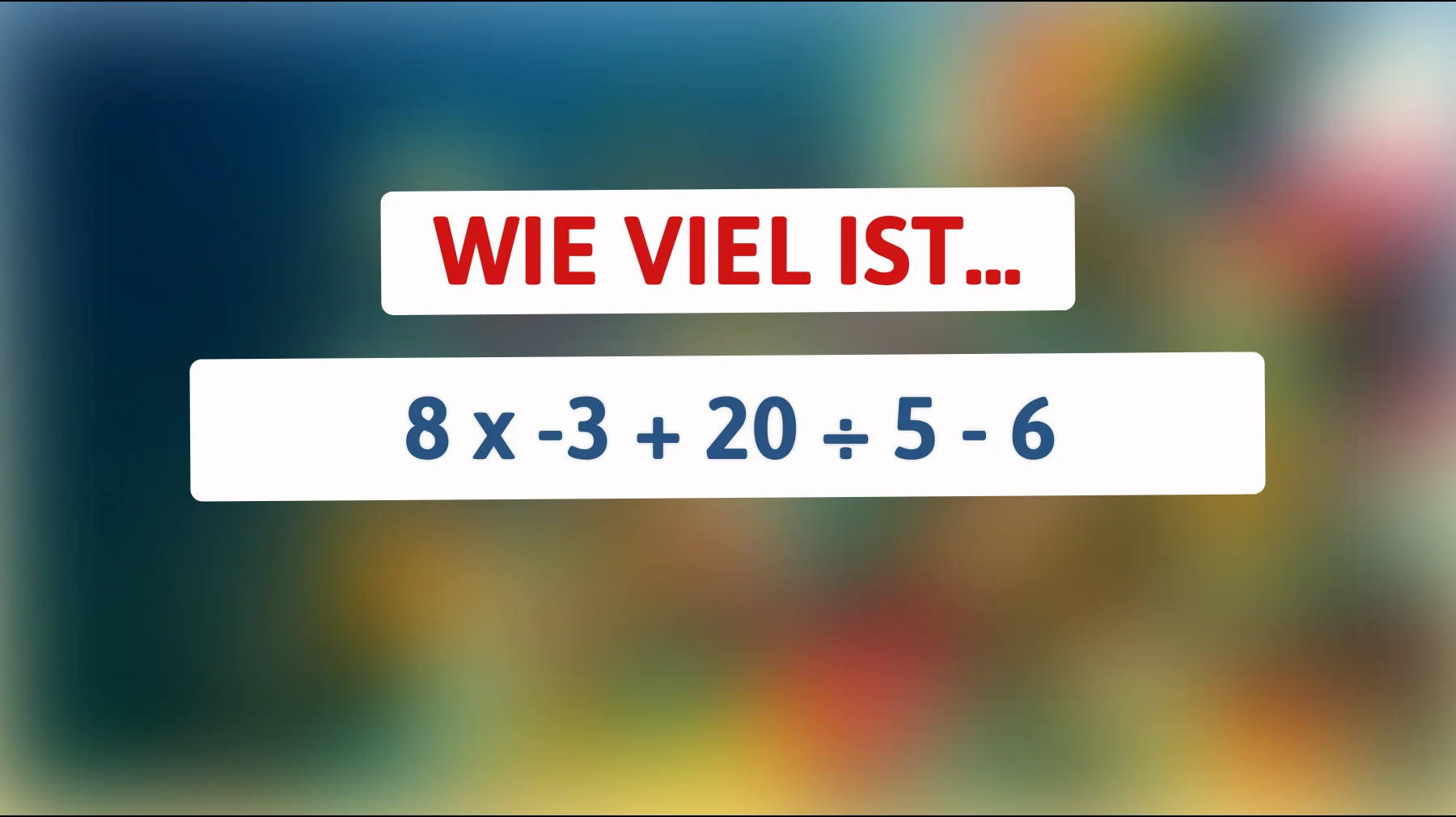 Die meisten rechnen das falsch – schaffst du dieses simple Rätsel ohne Fehler?"