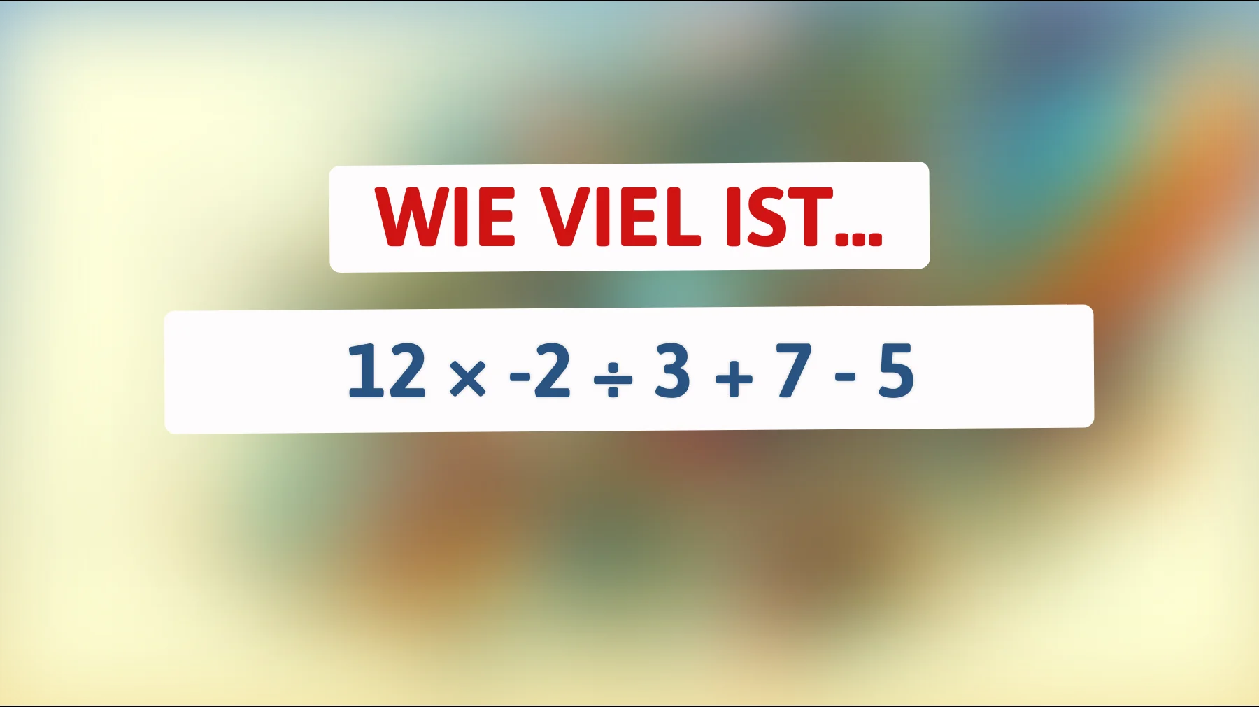 Nur Genies lösen das im Kopf: schaffst du diese einfache Rechnung wirklich?"