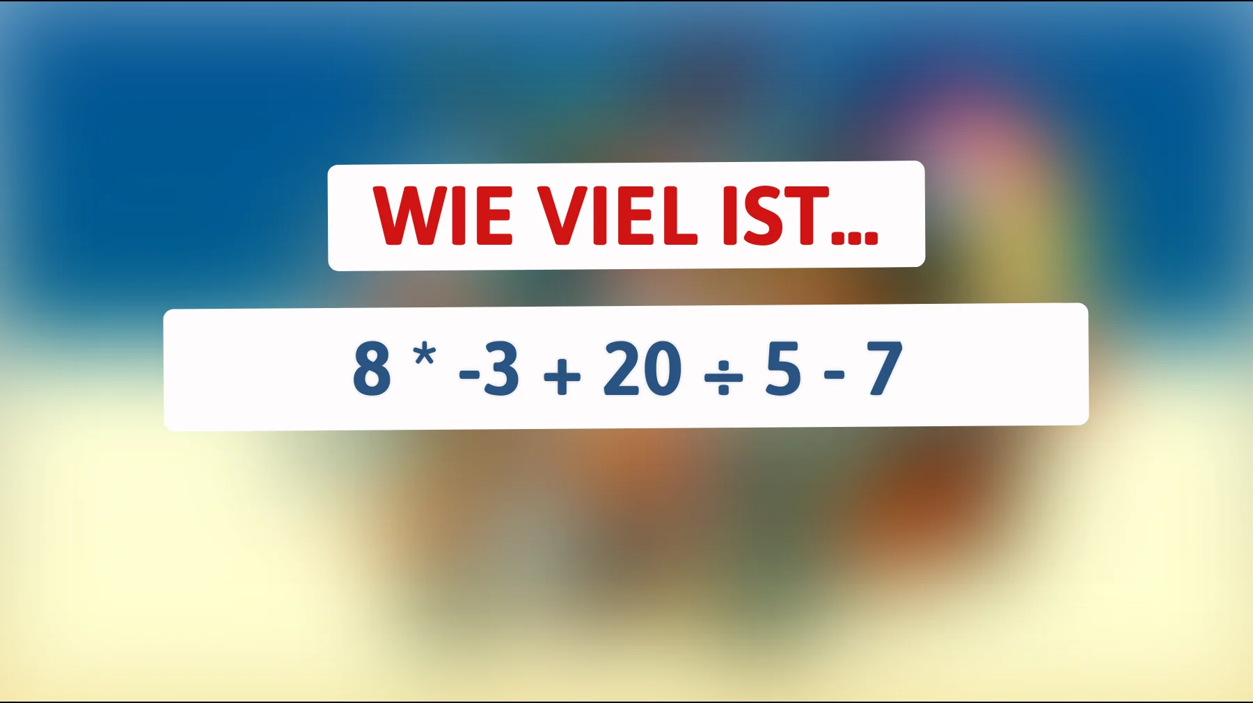 nur 1 von 10 löst diese einfache rechnung richtig – gehörst du dazu?"