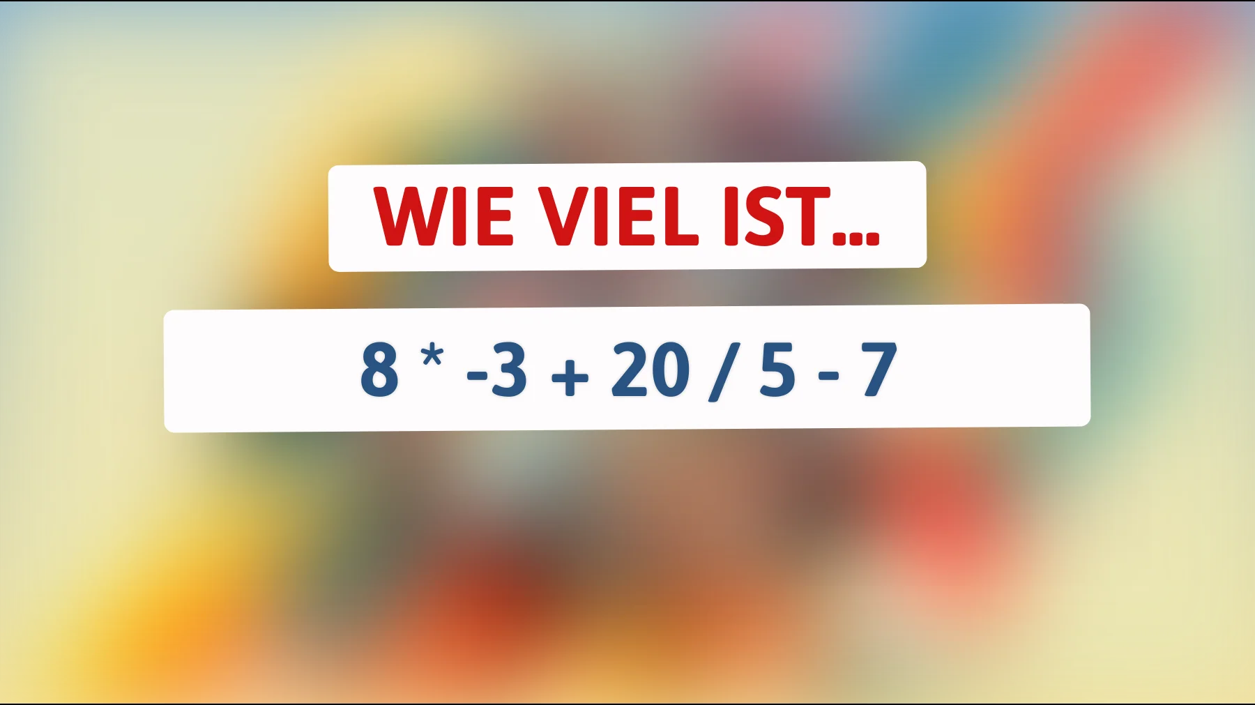 nur die schlausten schaffen das: knackst du diese einfache rechnung wirklich richtig?"